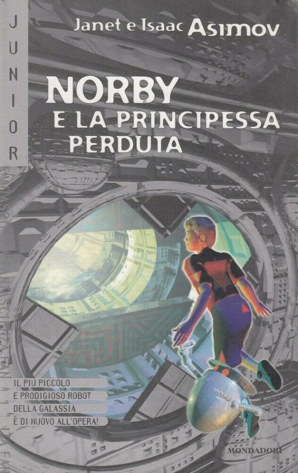 NORBY-E-LA-PRINCIPESSA-PERDUTA-di-Janet-e-Isaac-Asimov-ed-Mondadori-123997749219