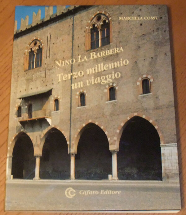 Nino-La-Barbera-TERZO-MILLENNIO-UN-VIAGGIO-di-MCossu-ed-Cafaro-111004573449