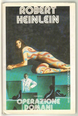 OPERAZIONE DOMANI di Robert Heinlein 1° ed. Mondadori