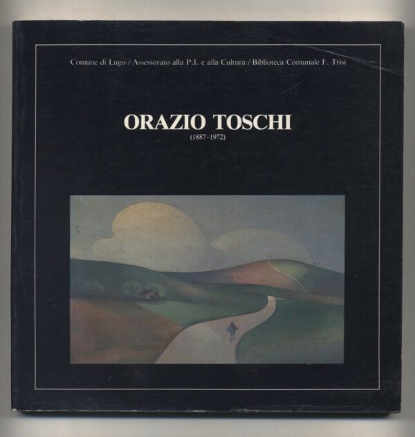 ORAZIO-TOSCHI-1887-1972-catalogo-mostra-Lugo-di-OGBaldi-ed-1982-Grafis-B09-111536519619