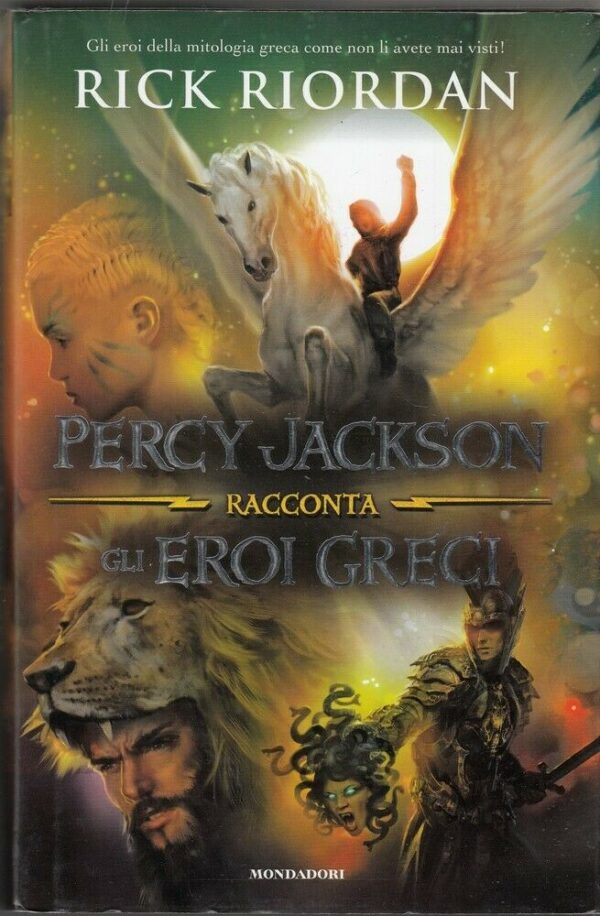 PERCY-JACKSON-RACCONTA-GLI-EROI-GRECI-di-Rick-Riordan-ed-Mondadori-123905484779