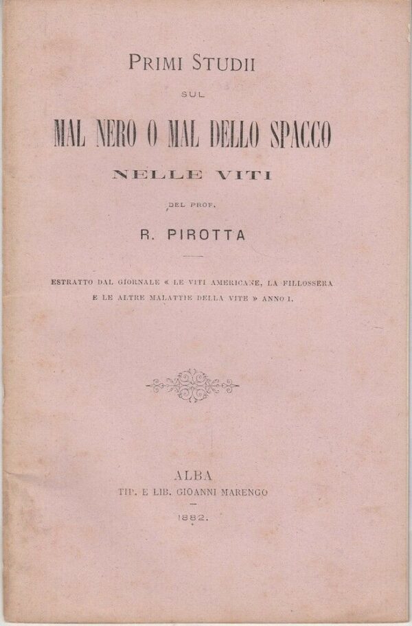 PRIMI-STUDI-SUL-MAL-NERO-O-MAL-DELLO-SPACCO-NELLE-VITI-di-Pirotta-ed-1882-Alba-114020664879