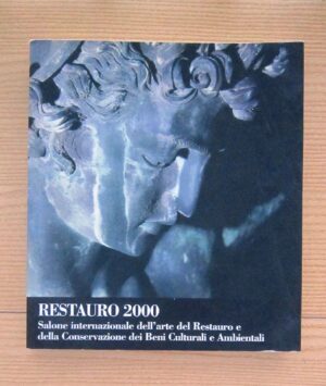 RESTAURO 2000 a cura di Gaetano e Michela Scolaro ed. Acropoli