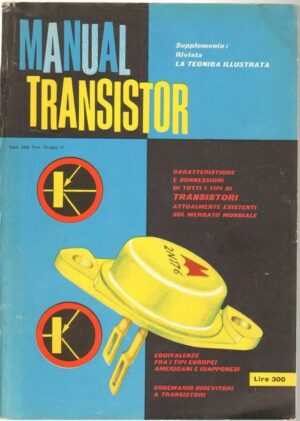 Rivista MANUAL TRANSISTOR Supplemento a La Tecnica Illustrata 1960