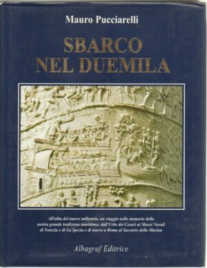 Sbarco nel duemila di Mauro Pucciarelli ed. Albagraf 1999
