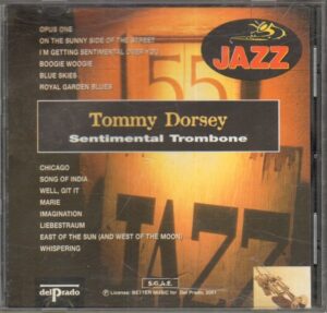 SENTIMENTAL TROMBONE di Tommy Dorsey CD Audio