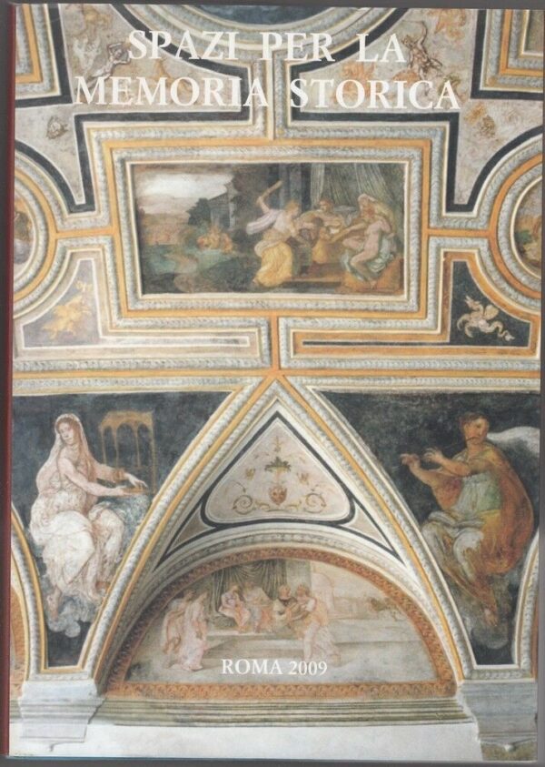 SPAZI-PER-LA-MEMORIA-STORICA-di-A-Assini-e-P-Caroli-111767331299
