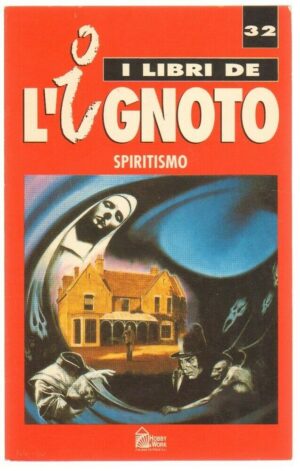SPIRITISMO di Gomez Rivera Rafael F. Hobby & Works Libri de l'Ignoto 32