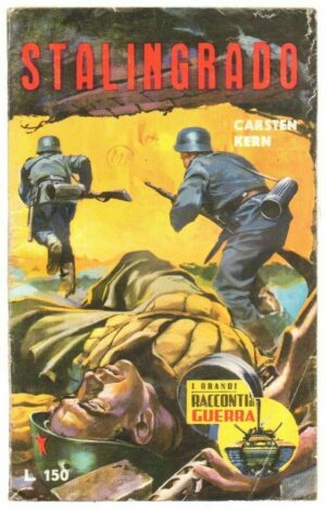 STALINGRADO di Carsten Kern ed. G.E.I. - Grandi Racconti di Guerra n. 2