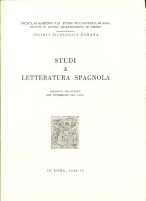 STUDI DI LETTERATURA SPAGNOLA ed. 1972 ricerche con il contributo del C.N.R.-A12
