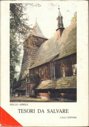 TESORI DA SALVARE di Nello Aprile ed. Lalli 1992
