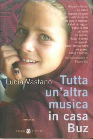 TUTTA UN'ALTRA MUSICA IN  CASA BUZ di Lucia Vastano ed. Salani
