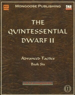 The Quintessential Dwarf II Book Six MGP 4406 Dungeon ed. Mongoose Vers. 3.5