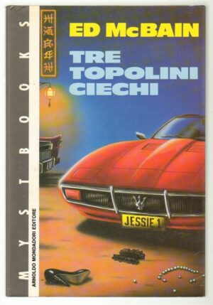 Tre topolini ciechi di Ed McBain ed. Mondadori Mystbooks