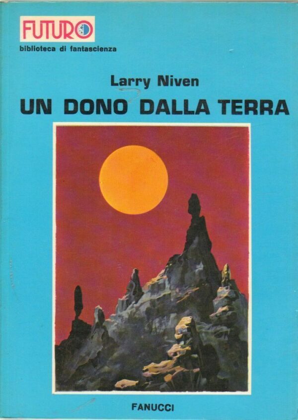 UN-DONO-DALLA-TERRA-di-Larry-Niven-ed-Fanucci-Futuro-n-2-122369090439