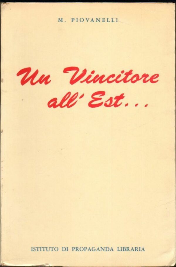 UN-VINCITORE-ALLEST-di-M-Piovanelli-ed-Istituto-di-Propaganda-Libraia-1961-122419041639