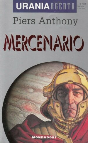 MERCENARIO di Piers Anthony - Urania Argento n. 8 ed. Mondadori