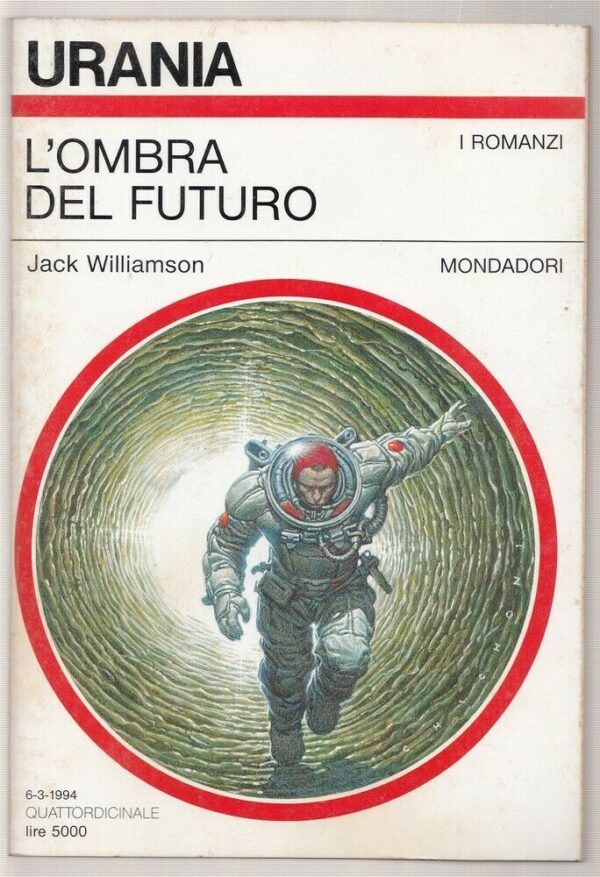 Urania-n-1226-LOMBRA-DEL-FUTURO-di-Jack-Williamson-ed-Mondadori-123767340389