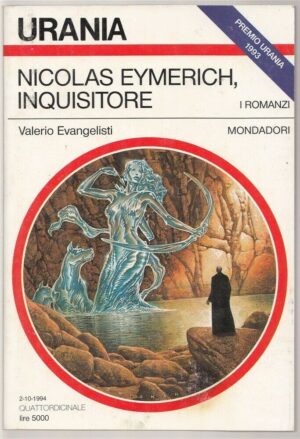 Urania n. 1241 NICOLAS EYMERICH INQUISITORE di V. Evangelisti ed. Mondadori