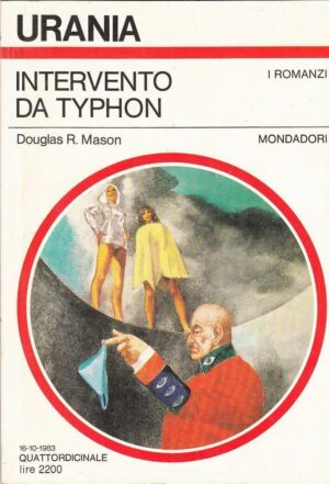 Intervento da Typhon di Douglas R. Mason - Urania n. 955 ed. Mondadori