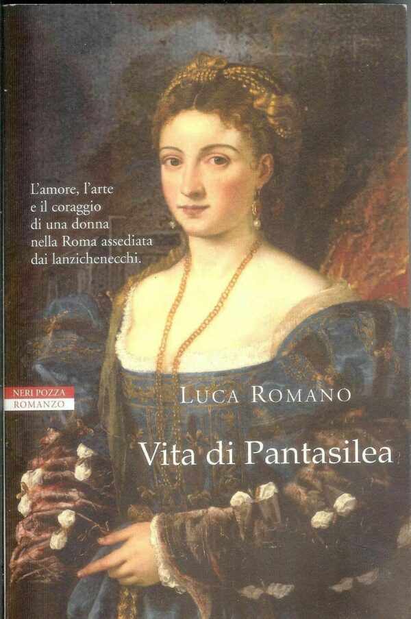 VITA-DI-PANTASILEA-di-Luca-Romano-ed-Neri-Pozza-121223974079