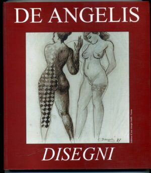 VITALIANO DE ANGELIS. DISEGNI DAL 1945 AL 1999 ed. giorgio ghelfi 2001 A06