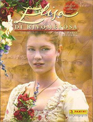 Album Figurine Elisa Di Rivombrosa. Parte Seconda. Sticker Album