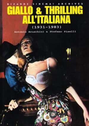 Giallo & thrilling all'italiana (1931-1983). Ediz. italiana e inglese