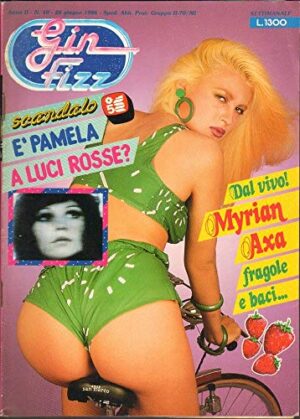 Gin Fizz Rivista erotica Anno 1986. 26 giugno n.40. Myrian Axa, Cicciolina