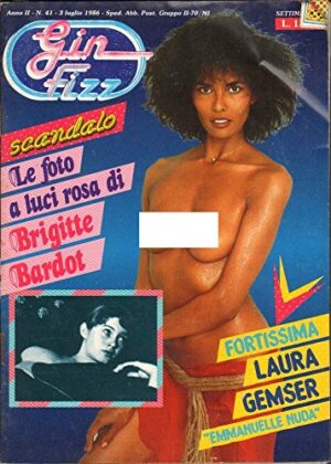 Gin Fizz Rivista erotica Anno 1986. 3 luglio n.41. Brigitte Bardot foto a Luci rosa, Sophia Loren