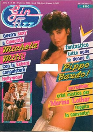 Gin Fizz Rivista erotica Anno 1986. 30 ottobre n.58. Marina Lothar, Michela Miti, Laura Antonelli
