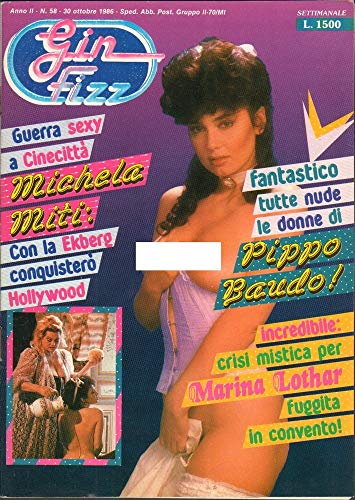 Gin-Fizz-Rivista-erotica-Anno-1986-30-ottobre-n58-Marina-Lothar-Michela-Miti-Laura-Antonelli-B07YQVNFBM