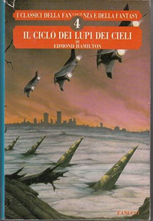 Il ciclo dei lupi dei cieli di E. Hamilton ed. Fanucci