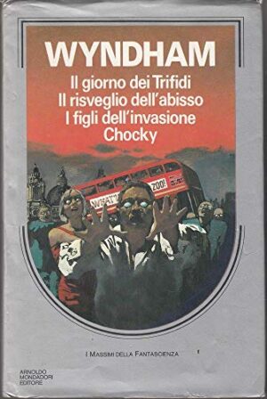Il giorno dei Trifidi - Il risveglio dell'abisso - I figli dell'invasione - Chocky