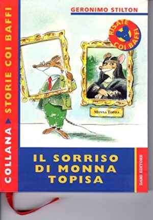 Geronimo Stilton n. 4 IL SORRISO DI MONNA TOPISA ed. Dami